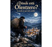 ¿Dónde está Olentzero?: La noche que todo cambió