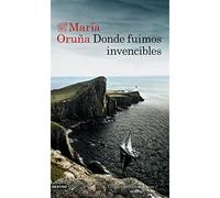 Donde fuimos invencibles - Spanish Language Hardcover NEW Mara Orua 2021