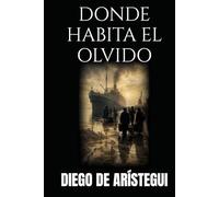DONDE HABITA EL OLVIDO