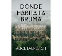 DONDE HABITA LA BRUMA