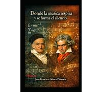 Donde la música respira y se forma el silencio (El Ciclo del Origen - Neb y Sareta)