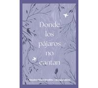 Donde los pájaros no cantan: Tregua en el caos