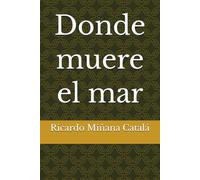 Donde muere el mar