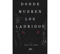 Donde mueren los ladridos