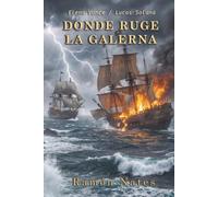 Donde ruge la Galerna: Una apasionante novela de suspense e historia ambientada en la costa de Cantabria. Descubre una trama de intriga, secretos del ... (La saga de la independencia de España)