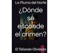 ¿Dónde se esconde el crimen?: El Talismán Olvidado (La Hazaña de Martillo)