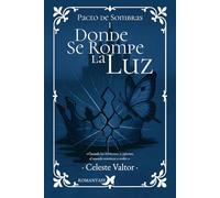 Donde se rompe la Luz (Pacto de Sombras)
