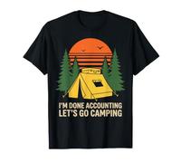 Done Accounting Lets Go Camping Accountant Humor T-Shirt