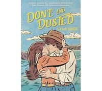 Done and Dusted: The must-read, small-town romance and TikTok sensation! (Rebel Blue Ranch)