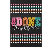 #DONE Class of 2026: Blank 120 Page Lined Journal/Notebook/Poetry/Lyric Book
