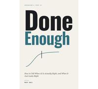 Done Enough: How to Tell When AI Is Actually Right, and When It Just Looks Right (Understand & Trust AI)