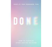 Done: How to Flourish After Leaving Religion (APA LifeTools Series)