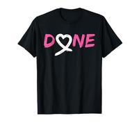 Done Last Day of Radiation Chemo Breast Cancer Awareness T-Shirt