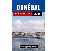 DONÉGAL GUIDE DE VOYAGE 2025: Un voyage dans les coins les plus sauvages d’Irlande