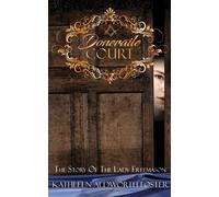 DONERAILE COURT: THE STORY OF THE LADY FREEMASON