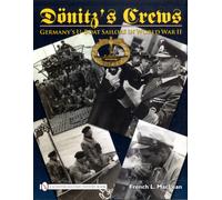 Donitz’s Crews : Germany’s U-Boat Sailors in World War II