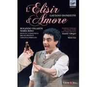 Rolando Villazón - Donizetti: L'elisir d'amore [DVD] [2009]