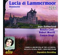 Joan Sutherland Renato Cioni Robert Merrill Kenneth Macdonald Cesare Siepi Chorus and Orchestra of the Accademia di Santa Cecilia, Rome conductor John Pritchard - Donizetti: Lucia Di Lammermoor