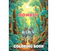 Donkey Coloring Book: A Fun & Relaxing Coloring Book for Donkey Lovers