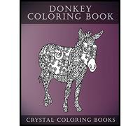 Donkey Coloring Book: A Stress Relief Adult Coloring Book Containing 30 Pattern Coloring Pages: Volume 15 (Animals)