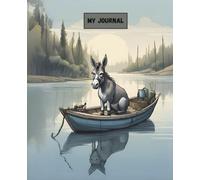 Donkey in a fishing boat | my journal Notebook: cute animal notepad | 110 pages, ruled, 7.5"x9.25"