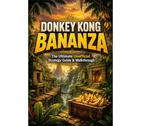DONKEY KONG BANANZA The Ultimate Unofficial Strategy Guide & Walkthrough