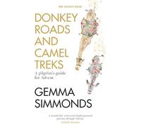 Donkey Roads and Camel Treks: A pilgrim’s guide for Advent