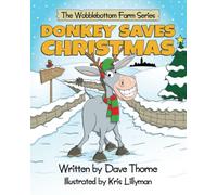 Donkey Saves Christmas (The Tales of Wobblebottom Farm)