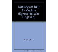 Donkeys at Deir el-Medîna: 19 (Egyptologische Uitgaven - Egyptological Publications)