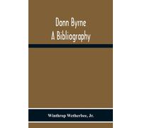 Donn Byrne A Bibliography