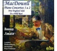 London Philharmonic Orchestra - Macdowell: Piano Concertos 1 & 2/New England Idyls/To A Wild Rose