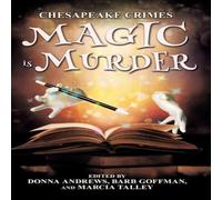 Donna Andrews Chesapeake Crimes: Magic is Murder Hardcover Book Donna Andrews Multicolor