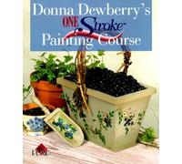 Donna Dewberry's One Stroke Painting Course