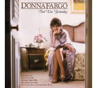 Donna Fargo - Donna Fargo: That Was Yesterday