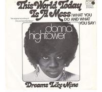 Donna Hightower - Donna Hightower - This World Today Is A Mess (What You Do And What You Say) - Metronome - M 25.472, Metronome - M 25472