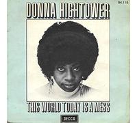 Donna Hightower - This world today is a mess (1973) / Vinyl single [Vinyl-Single 7'']