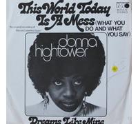 Donna Hightower - This world today is a mess (F, 1972) / Vinyl single [Vinyl-Single 7'']