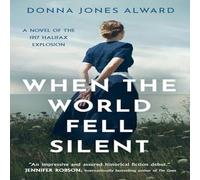 Donna Jones Alward When the World Fell Silent Paperback Book Donna Jones Alward Multicolor