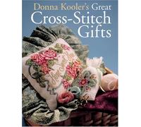 DONNA KOOLER'S GREAT X STITCH GIFTS