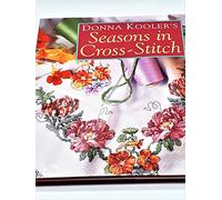 Donna Kooler's Seasons In Cross Stitch