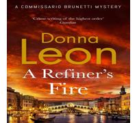 Donna Leon A Refiner's Fire Hardback Book Donna Leon Multicolor