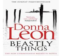 Donna Leon Beastly Things Paperback Book Donna Leon Multicolor