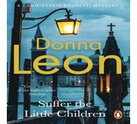 Donna Leon Suffer the Little Children Paperback Book Donna Leon Multicolor