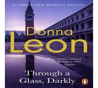 Donna Leon Through a Glass Darkly Paperback Book Donna Leon Multicolor