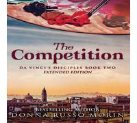 Donna Russo Morin The Competition: Extended Edition Hardcover Book Donna Russo Morin Multicolor