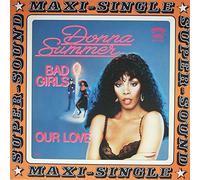 Donna Summer - Bad Girls / Our Love
