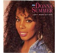 Donna Summer - I Don't Wanna Get Hurt / I Don't Wanna Get Hurt (Instrumental)