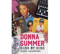 Donna Summer: Song by Song