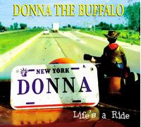 Donna the Buffalo - Life's A Ride [Us Import]