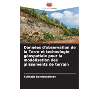 Données d'observation de la Terre et technologie géospatiale pour la modélisation des glissements de terrain